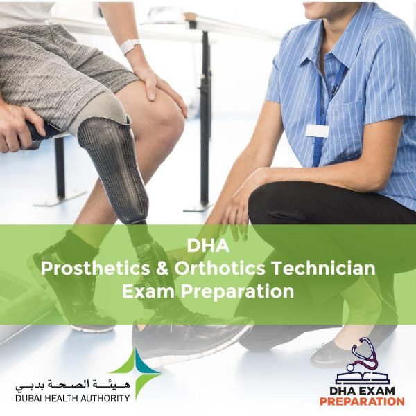 DHA Prosthetics & Orthotics Technician Exam Preparation