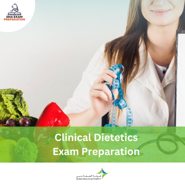 DHA Clinical Dietetics Exam Preparation