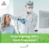DHA Otolaryngology (ENT) Exam Preparation