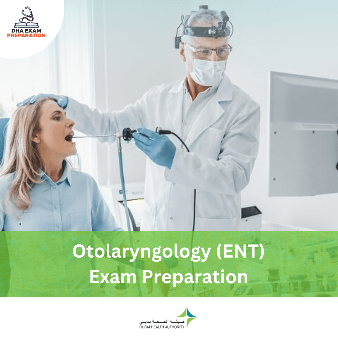 DHA Otolaryngology (ENT) Exam Preparation