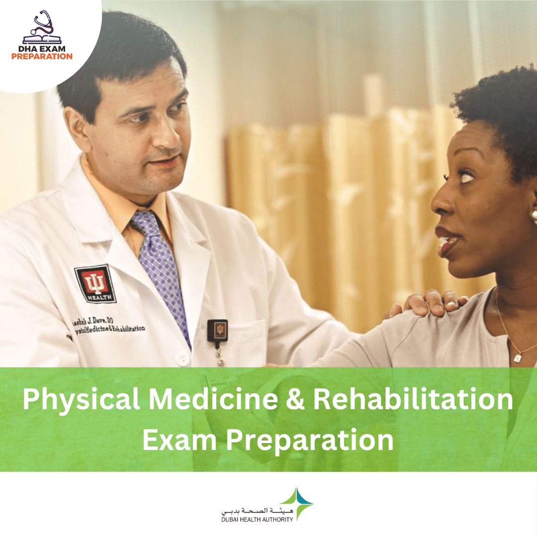 DHA Physical Medicine & Rehabilitation Exam Preparation