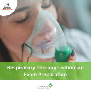 DHA Respiratory Therapy Technician Exam Preparation