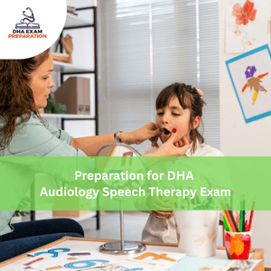 Preparation for DHA Audiology & Speech Therapy Exam