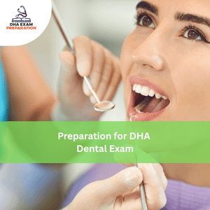 Preparation for DHA Dental Exam