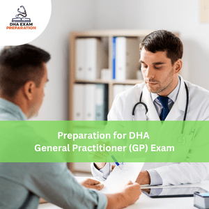 Preparation for DHA General Practitioner (GP) Exam