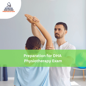 Preparation for DHA Physiotherapy Exam