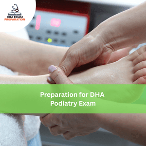 Preparation for DHA Podiatry Exam