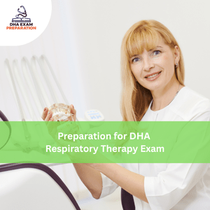 Preparation for DHA Respiratory Therapy Exam